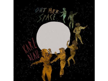 Karl Blau - Out Her Space