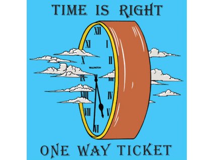 One Way Ticket - Time Is Right