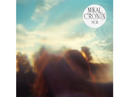 Mikal Cronin - MCII