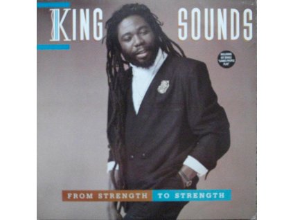King Sounds - From Strength To Strength