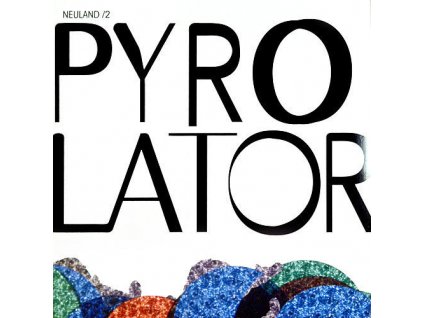 Pyrolator - Neuland /2