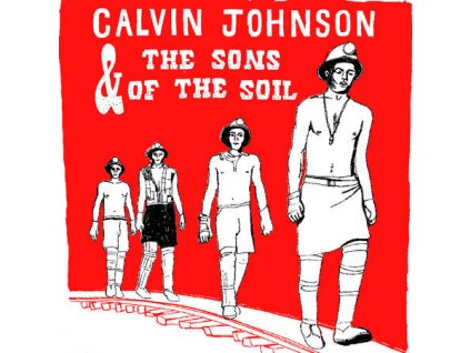 Calvin Johnson & The Sons Of The Soil - Calvin Johnson & The Sons Of The Soil