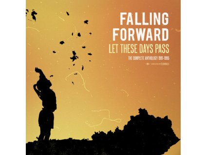 Falling Forward - Let These Days Pass: The Complete Anthology 1991-1995