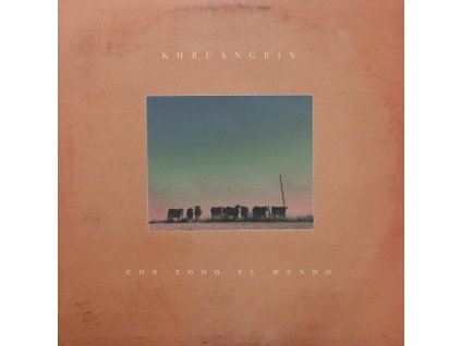 Khruangbin - Con Todo El Mundo