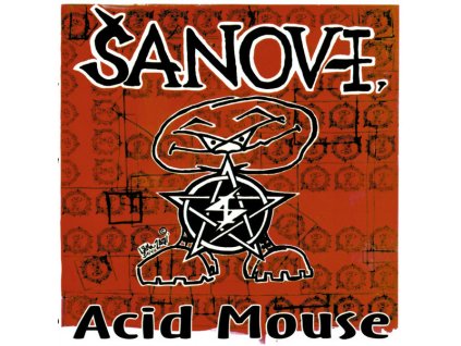 Šanov I.* - Acid Mouse