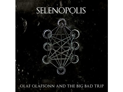 Olaf Olafsonn And The Big Bad Trip - Selenopolis