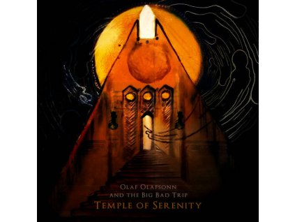Olaf Olafsonn And The Big Bad Trip - Temple Of Serenity