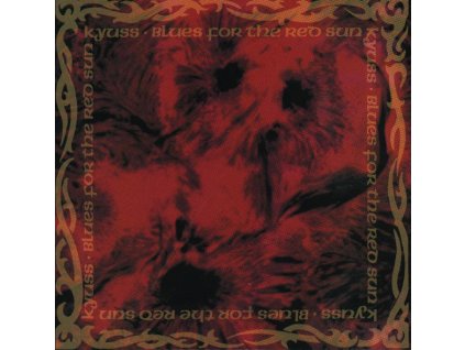 Kyuss - Blues For The Red Sun