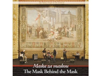 The Plastic People Of The Universe - Maska Za Maskou = The Mask Behind The Mask