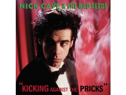 Nick Cave & The Bad Seeds - Kicking Against The Pricks