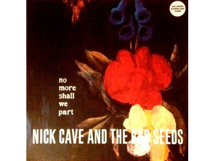 Nick Cave And The Bad Seeds* - No More Shall We Part