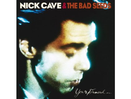 Nick Cave & The Bad Seeds - Your Funeral ... My Trial