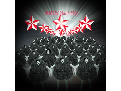 Vladivojna La Chia - Hrdinům Naší Doby