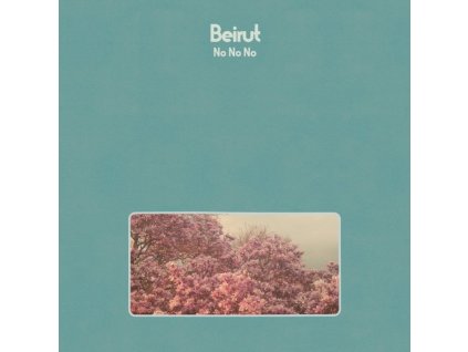 Beirut - No No No