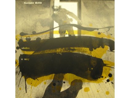 Vladimír Mišík - Vteřiny, Měsíce A Roky