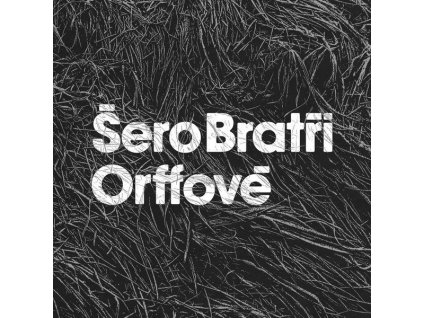 Bratři Orffové - Šero