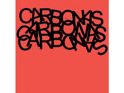 Carbonas - Your Moral Superiors: Singles And Rarities