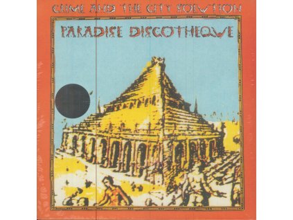 Crime And The City Solution* - Paradise Discotheque