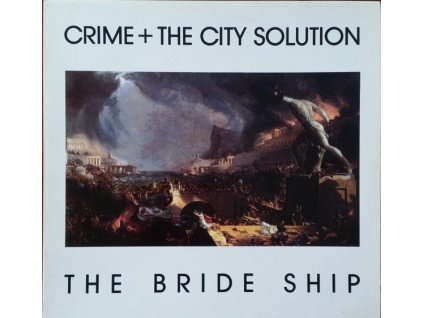 Crime + The City Solution* - The Bride Ship