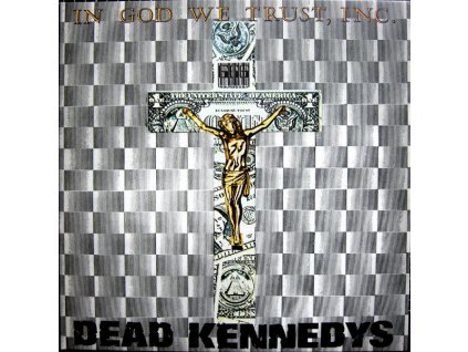Dead Kennedys - In God We Trust, Inc.