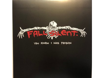 Fall Silent - You Knew I Was Poison