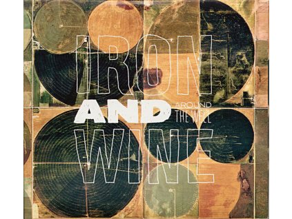 Iron And Wine - Around The Well