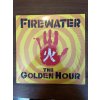 Firewater - The Golden Hour