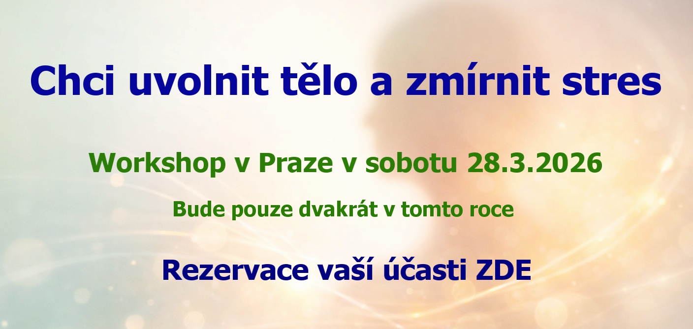 Chci uvolnit tělo a zmírnot stres