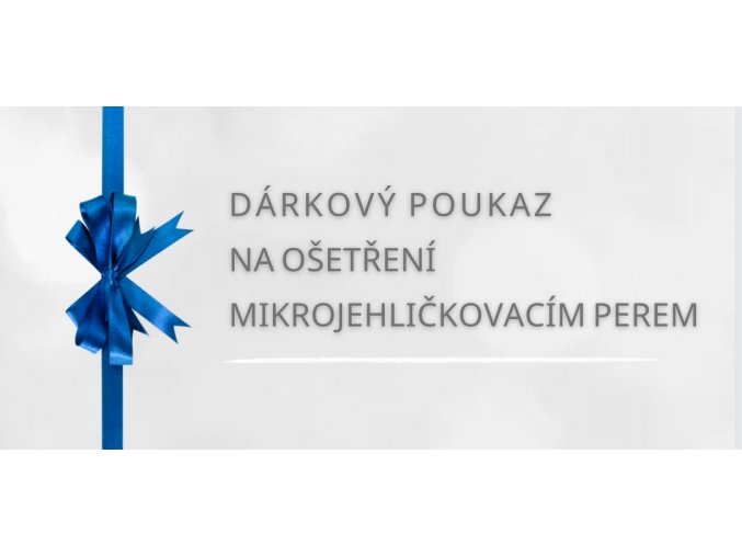 Dárkový poukaz na ošetření mikrojehličkovacím perem