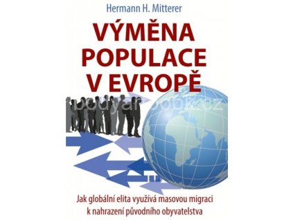 Hermann H. Mitterer: Výměna populace v Evropě