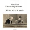 Nastal čas o Stalinovi pohovořit