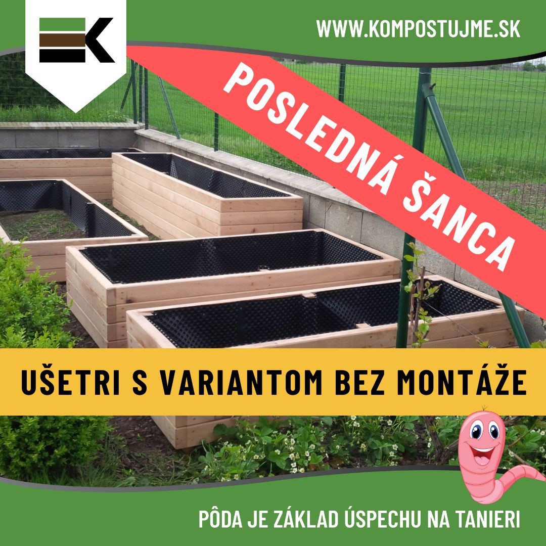 Posledná šanca na vyvýšené záhony v starých cenách.