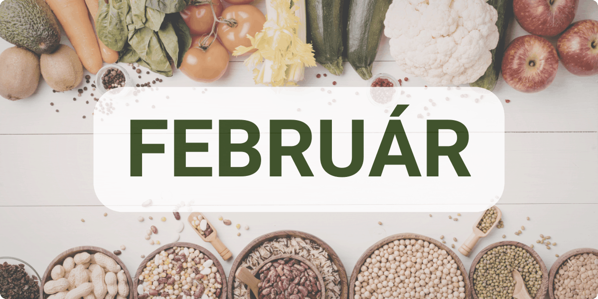 2. diel ročného sprievodcu: Február – sezónne stravovanie a tipy, čo jesť
