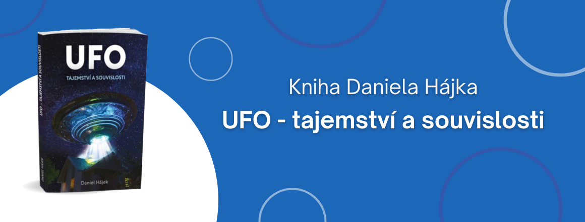 UFO - tajemství a souvislostí