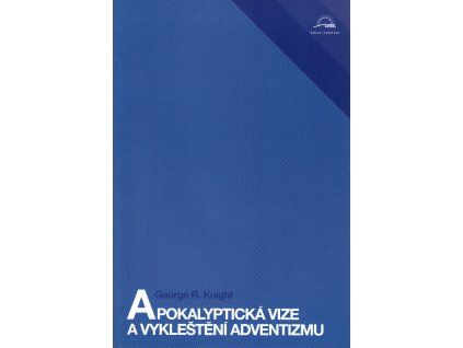 Apokalyptická vize a vykleštění adventismu