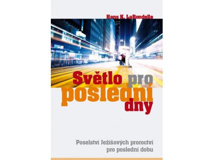 Světlo pro poslední dny obálka malá