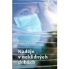 nadeje v neklidnych dobach