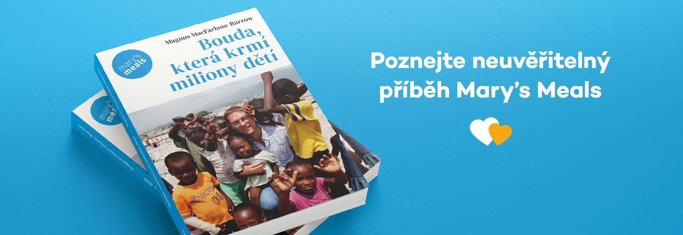 Poznejte neuvěřitelný příběh Mary’s Meals