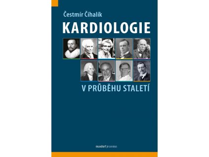 Kardiologie v průběhu staletí OBÁLKA pro web