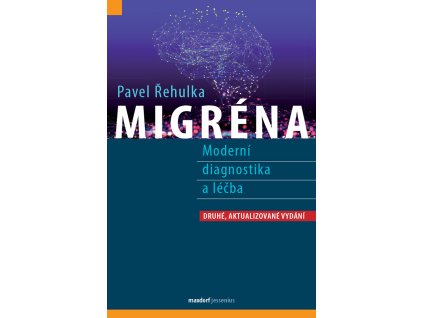Migrena moderni diagnostika a lecba 2 vyd Maxdorf 150