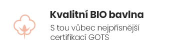 Kvalitní BIO bavlna s GOTS certifikací
