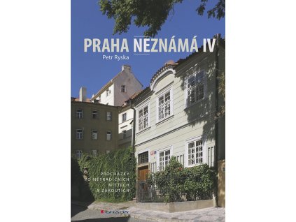 Praha neznámá IV