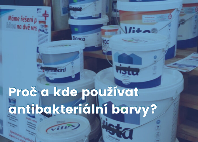 Proč a kde používat antibakteriální barvy?