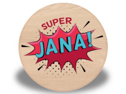 Dřevěná jmenovka - Super Jana