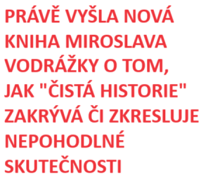 O odkrývání a skrývání smyslu v dějinách