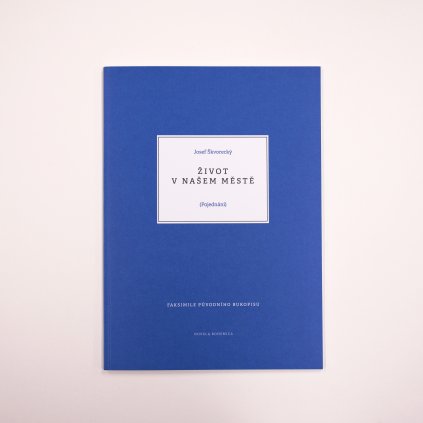 Josef Škvorecký: Život v našem městě