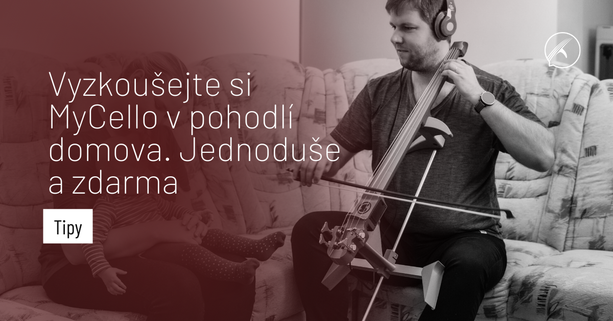 Vyzkoušejte si MyCello v pohodlí domova. Jednoduše a zdarma