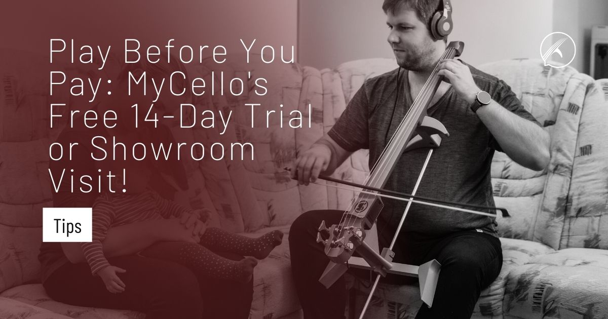 Play Before You Pay: MyCello's Free 14-Day Trial or Showroom Visit!