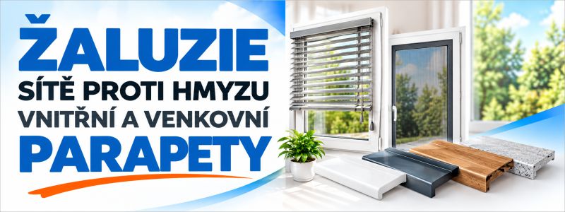 Žaluzie, sítě proti hmyzu, venkovní a vnitřní parapety