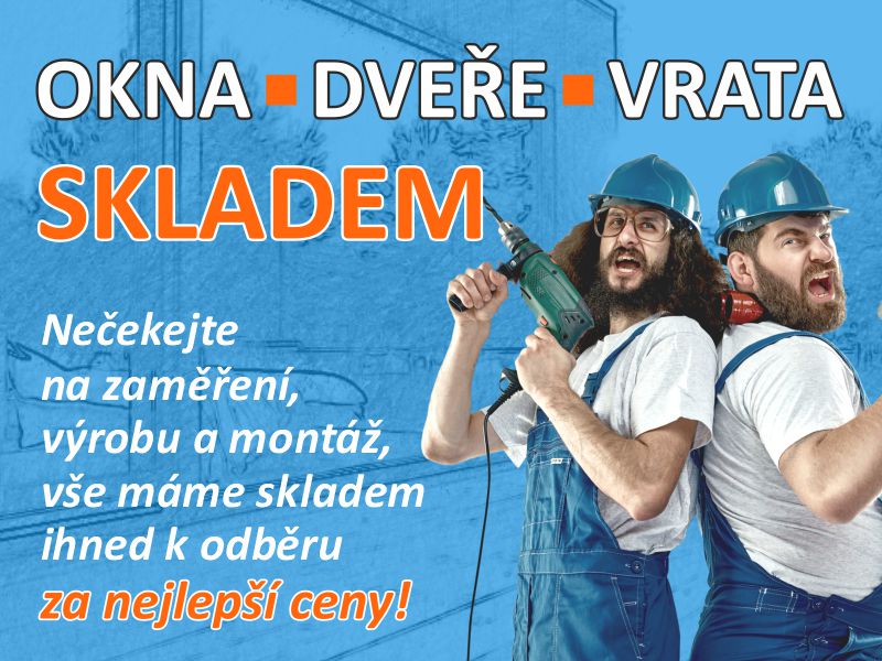 Okna, dveře, vrata - skladem, ihned k odběru